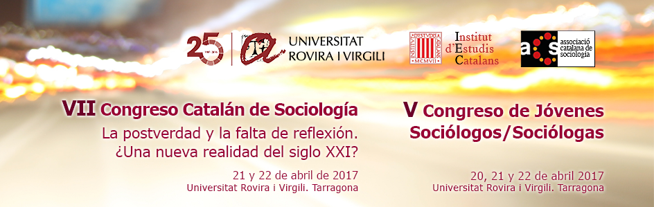 VII Congreso Catalan de Sociología. 21 y 22 de abril 2017, Tarragona