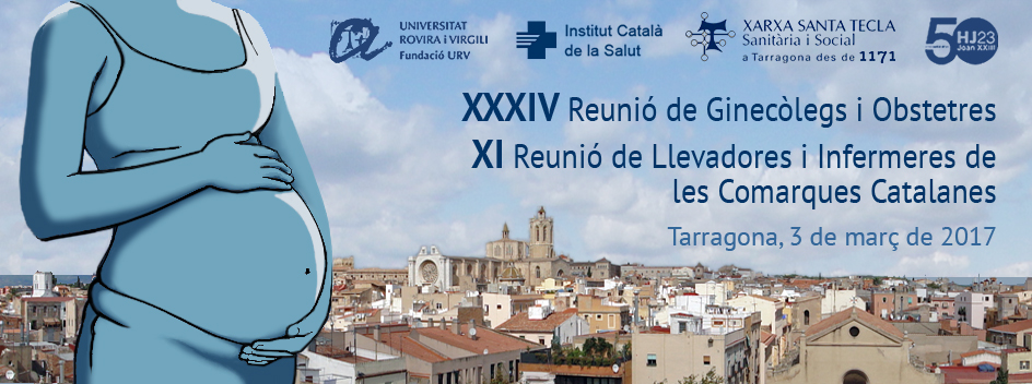 XXXIV Reunió de Ginecòlegs i Obstetres - XI Reunió de Llevadores i infermeres de les comarques catalanes