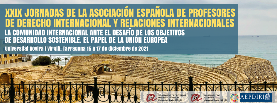 XXIX Jornadas ordinarias de la Asociación Española de Profesores de Derecho Internacional y Relaciones Internacionales