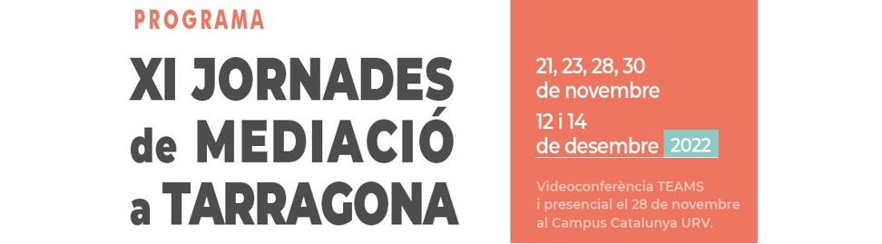 XI Jornades de mediació de Tarragona 2022
