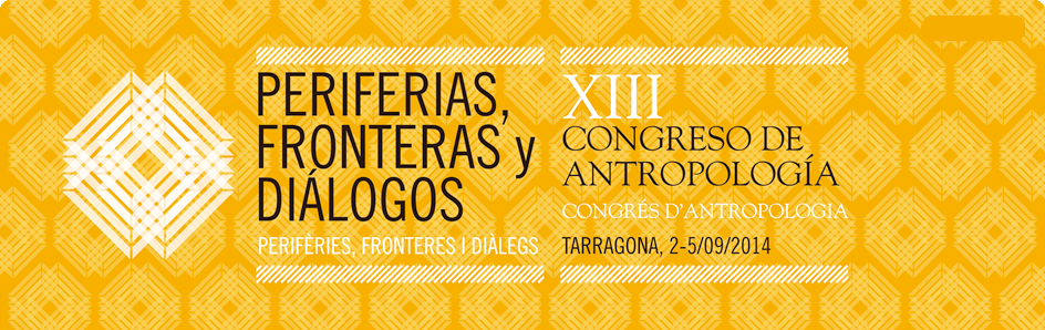 XIII Congrés d'Antropologia - Perifèries, Fronteres i Diàlegs 