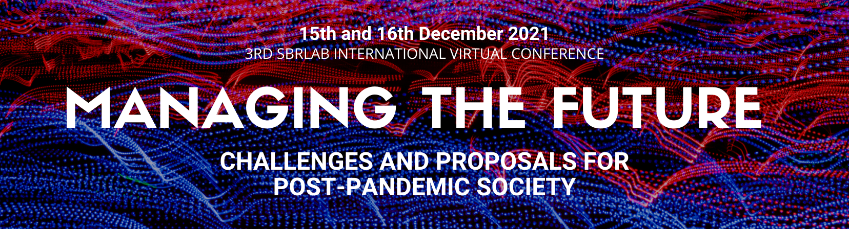 3rd SBRLAB International virtual Conference. Managing the future. Challenges and proposals for post-pandemic society